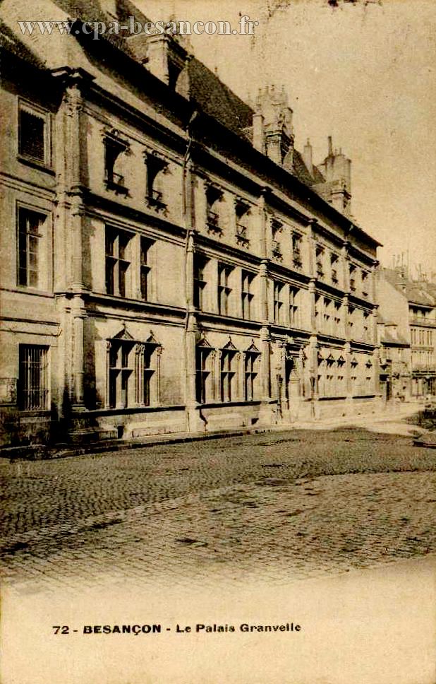 72 - BESANÇON - Le Palais Granvelle